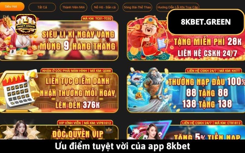 Ưu điểm của app 8KBet được đánh giá cao