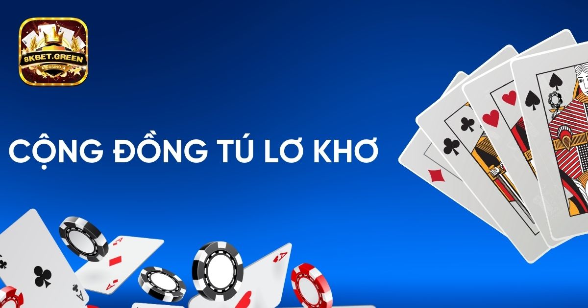 Cộng đồng tú lơ khơ