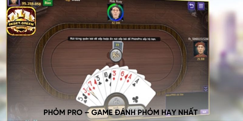 Phỏm Pro – Game đánh phỏm hay nhất 