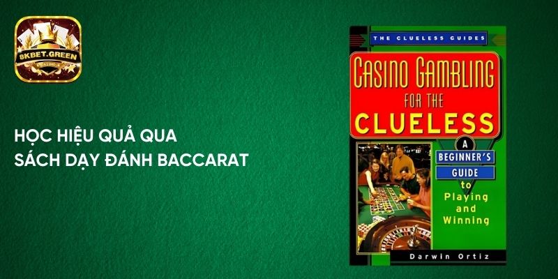 Học hiệu quả qua sách dạy đánh Baccarat