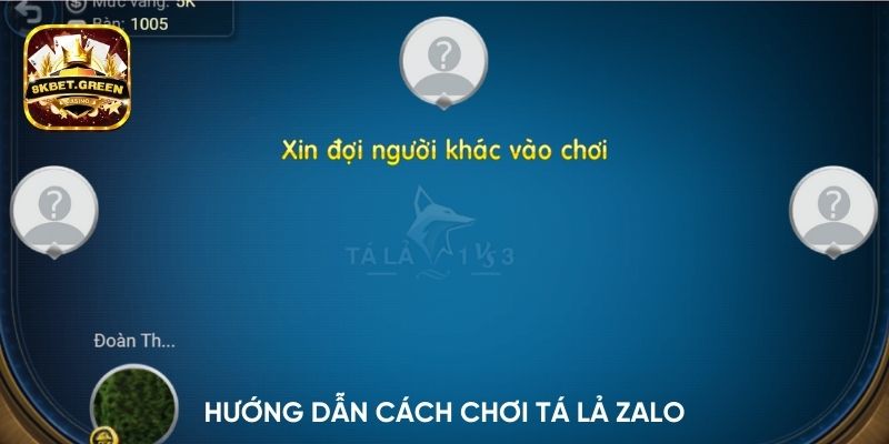 Hướng dẫn cách chơi tá lả Zalo