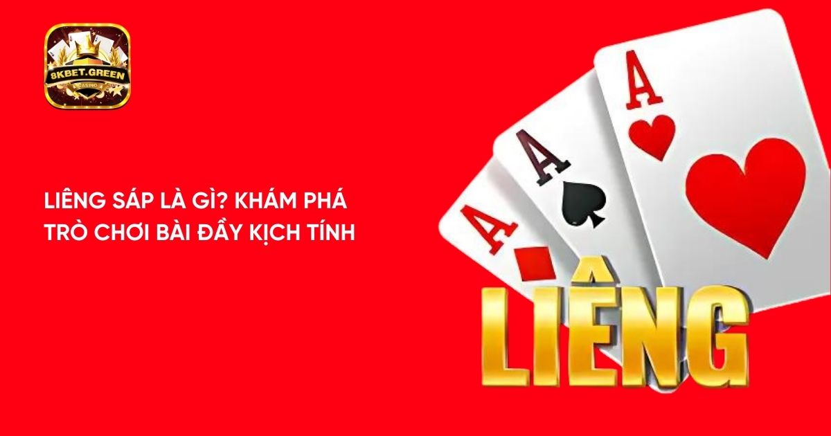 Liêng sáp là gì? Khám phá trò chơi bài đầy kịch tính