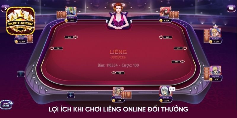 Lợi ích khi chơi Liêng Online đổi thưởng