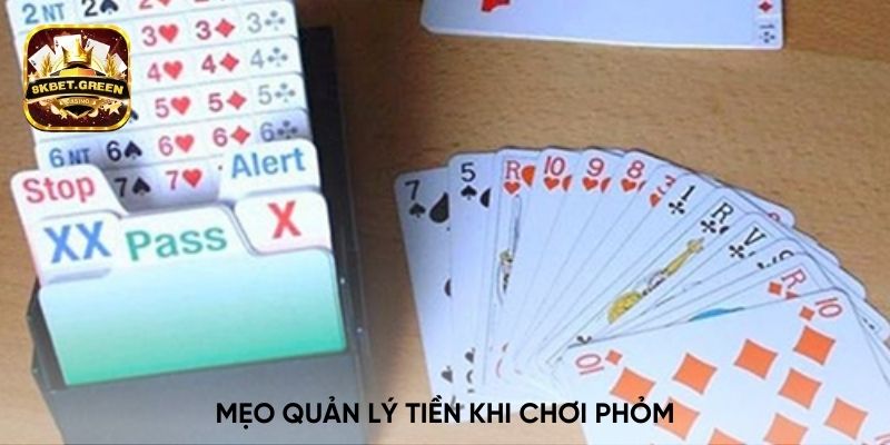 Mẹo quản lý tiền khi chơi phỏm