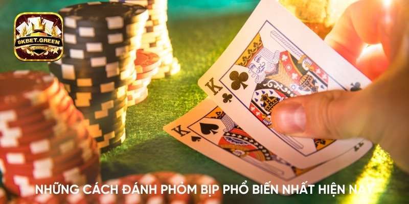 Những cách đánh phỏm bịp phổ biến nhất hiện nay