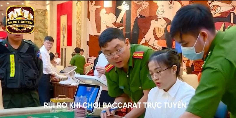 Tìm hiểu về rủi ro khi chơi Baccarat trực tuyến