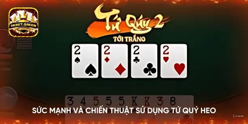 Sức mạnh và chiến thuật sử dụng tứ quý heo