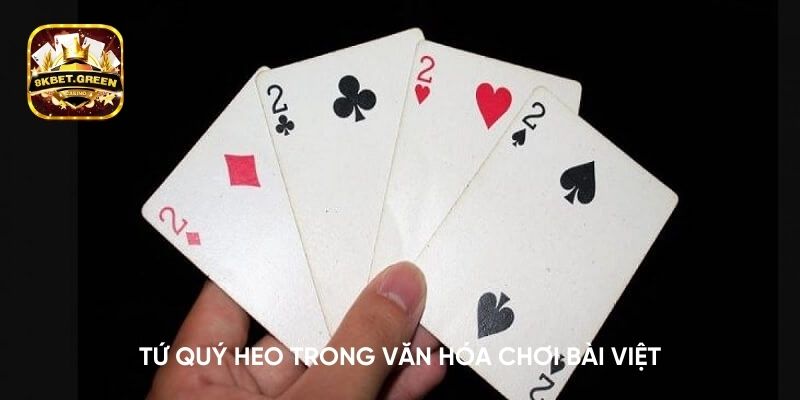 Tứ quý heo trong văn hóa chơi bài Việt