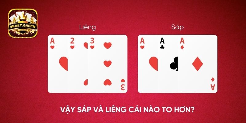 Vậy Sáp và Liêng cái nào to hơn?